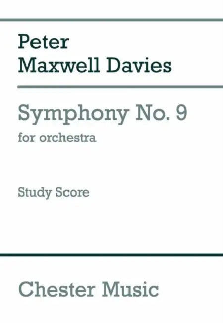Symphony No. 9 for Orchestra by Peter Maxwell Davies