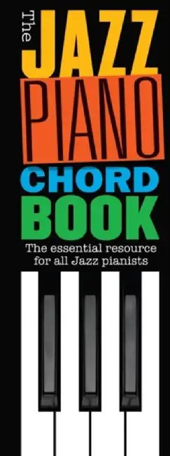 The Jazz Piano Chord Book by Hal Leonard Publishing Corporation