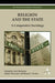 Religion and the State: A Comparative Sociology by Jack Barbalet