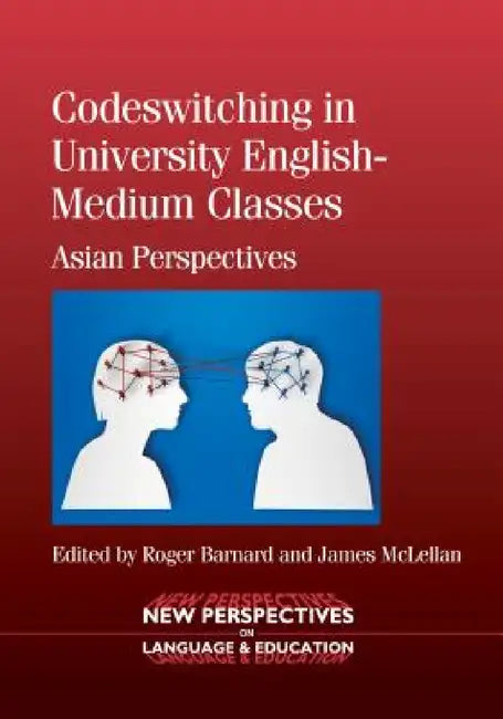 Codeswitching in University English-Medium Classes: Asian Perspectives, 36 by Roger Barnard, James McLellan