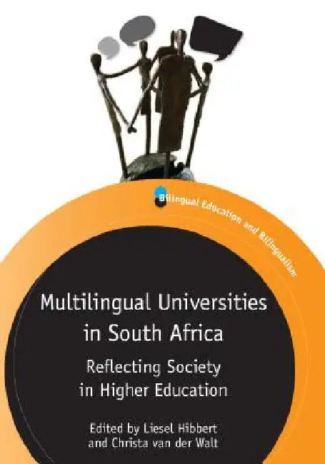 Multilingual Universities South Africapb: Reflecting Society in Higher Education by Hibbert, Liesel