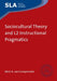 Sociocultural Theory and L2 Instructional Pragmatics by Rémi A. Van Compernolle