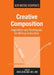 Creative Composition: Inspiration and Techniques for Writing Instruction, 12 by Danita Berg, Lori A. May