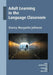 Adult Learning in the Language Classroom by Stacey Margarita Johnson