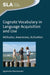 Cognate Vocabulary in Language Acquisition and Use: Attitudes, Awareness, Activation by Agnieszka Otwinowska