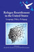 Refugee Resettlement in the United States: Language, Policy, Pedagogy by Emily M. Feuerherm, Vaidehi Ramanathan