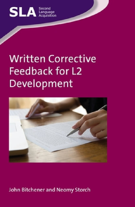 Written Corrective Feedback for L2 Development by John Bitchener, Neomy Storch