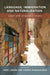Language, Immigration and Naturalization: Legal and Linguistic Issues by Ariel Loring, Vaidehi Ramanathan
