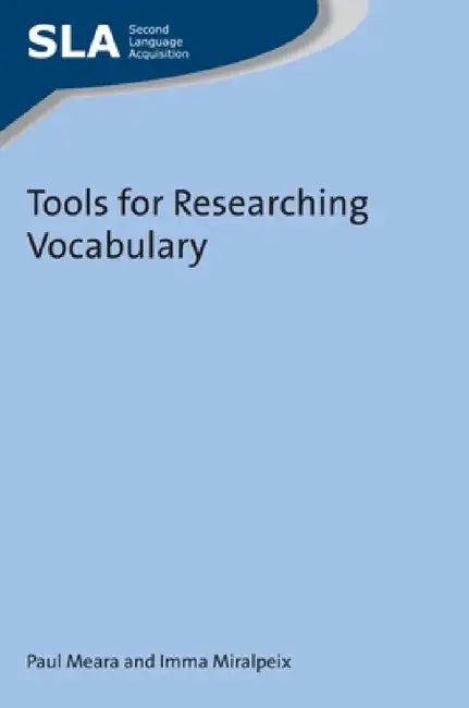 Tools for Researching Vocabulary by Paul Meara, Imma Miralpeix