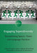 Engaging Superdiversity: Recombining Spaces, Times and Language Practices by Karel Arnaut, Martha Sif Karrebæk, Massimiliano Spotti