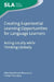 Creating Experiential Learning Opportunities for Language Learners: Acting Locally While Thinking Globally by Melanie Bloom