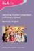 Learning Foreign Languages in Primary School: Research Insights by María del Pilar García Mayo