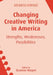 Changing Creative Writing in America: Strengths, Weaknesses, Possibilities by Graeme Harper