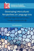Developing Intercultural Perspectives on Language Use: Exploring Pragmatics and Culture in Foreign Language Learning by Troy McConachy