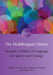 The Multilingual Citizen: Towards a Politics of Language for Agency and Change by Lisa Lim, Christopher Stroud, Lionel Wee
