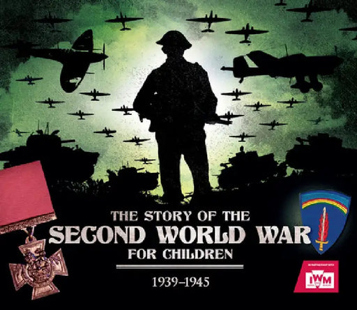 The Story of the Second World War for Children by Peter Chrisp