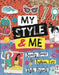 My Style & Me: Beauty Hacks, Fashion Tips, Style Projects by Caroline Rowlands