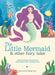 The Little Mermaid and Other Fairytales: A Picturesque Retelling with Press-Out Characters by Lauren Holowaty