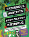 Hazardous Habitats & Endangered Animals: How Is the Natural World Changing, and How Can You Help? by La Bédoyère Camilla de la Bédoyère