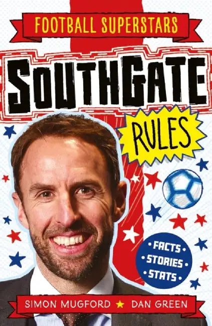 Football Superstars: Southgate Rules by Simon Mugford