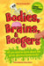 Bodies, Brains and Boogers: Everything about Your Revolting, Remarkable Body! by Paul Ian Cross