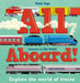 All Aboard!: Explore the World of Trains by Vicki Pipe, Joe Bucco