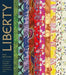 Liberty: The History: Treasures from the Archives of the Luxury Department Store by Marie-Therese Rieber