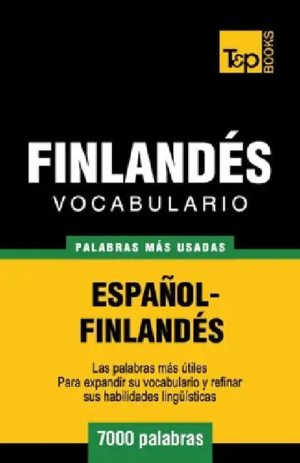 Vocabulario español-finlandés - 7000 palabras más usadas by Taranov, Andrey