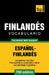 Vocabulario español-finlandés - 7000 palabras más usadas by Taranov, Andrey
