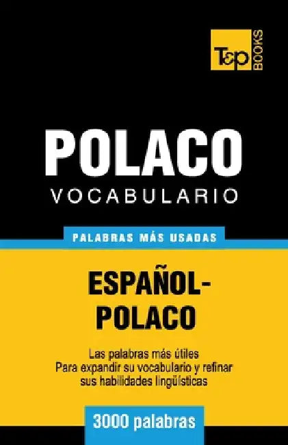 Vocabulario español-polaco - 3000 palabras más usadas by Taranov, Andrey