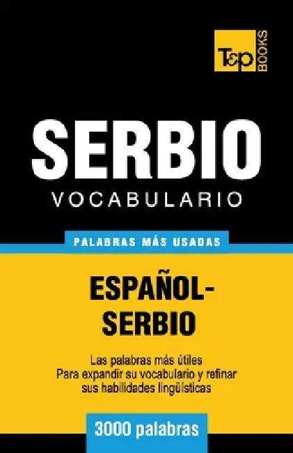 Vocabulario español-serbio - 3000 palabras más usadas by Taranov, Andrey