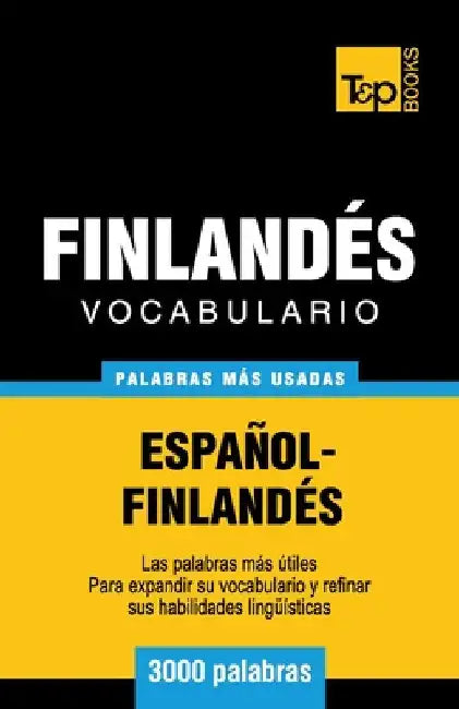 Vocabulario español-finlandés - 3000 palabras más usadas by Taranov, Andrey