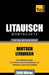 Litauischer Wortschatz für das Selbststudium - 5000 Wörter by Taranov, Andrey