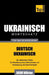 Ukrainischer Wortschatz für das Selbststudium - 5000 Wörter by Taranov, Andrey