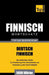 Finnischer Wortschatz für das Selbststudium - 5000 Wörter by Taranov, Andrey