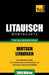 Litauischer Wortschatz für das Selbststudium - 7000 Wörter by Taranov, Andrey