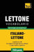 Vocabolario Italiano-Lettone per studio autodidattico - 7000 parole by Taranov, Andrey