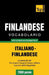 Vocabolario Italiano-Finlandese per studio autodidattico - 7000 parole by Taranov, Andrey