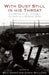 With Dust Still in His Throat: The Writing of B. L. Coombes, the Voice of a Working Miner by Chris Williams, Bill Jones