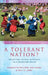 A Tolerant Nation?: Revisiting Ethnic Diversity in a Devolved Wales by Charlotte Williams