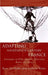 Adapting Nineteenth-Century France: Literature in Film, Theatre, Television, Radio and Print by Andrew Watts, Kate Griffiths