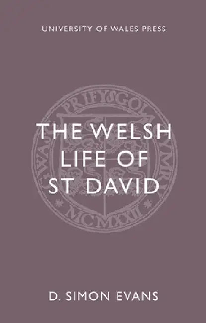 The Welsh Life of Saint David by D. Simon Evans
