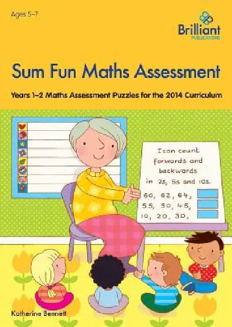 Sum Fun Maths Assessment for 5-7 year olds: Years 1-2 Maths Assessment Puzzles for the 2014 Curriculum by Katherine Bennett
