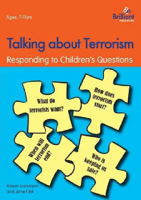 Talking about Terrorism: Responding to Children's Questions by Jamieson, Alison