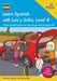 Learn Spanish with Luis y SofÃ­a, Level 4: A Story-based Scheme for Teaching Spanish at Upper KS2 by Barbara Scanes