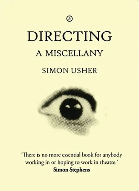 Directing: A Miscellany by Simon Usher
