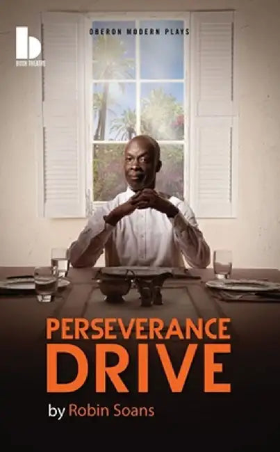 Perseverance Drive by Robin Soans