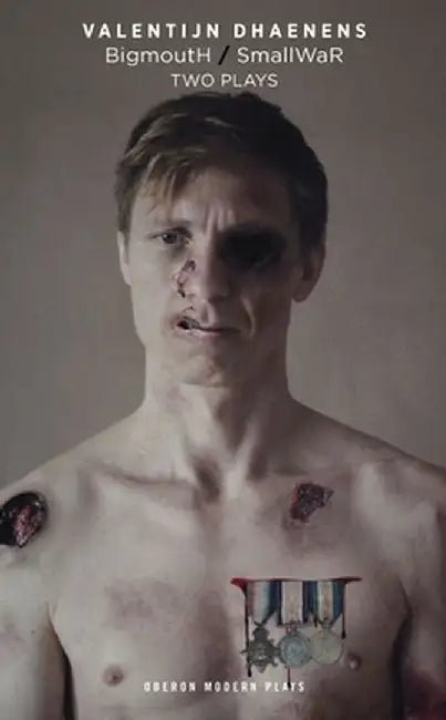 Bigmouth / Smallwar: Two Plays by Valentijn Dhaenens