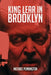 King Lear in Brooklyn by Michael Pennington