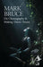 On Choreography and Making Dance Theatre by Mark Bruce
